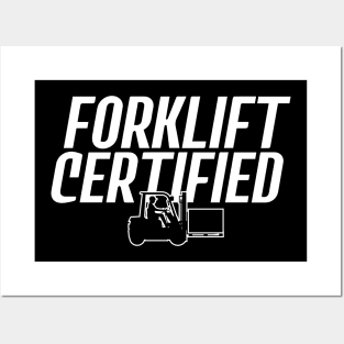 Forklift Certified Posters and Art